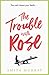 The Trouble with Rose