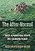 The After-Normal: Brief, Al...