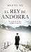 El Rey de Andorra (Novela Histórica) (Spanish Edition)