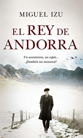 El Rey de Andorra (Novela Histórica) (Spanish Edition)