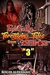 Twistedly Terrifying Tales from a Twisted Mind. "3"