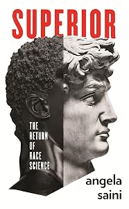 Superior: The Return of Race Science