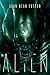 Alien by Alan Dean Foster Alien by Alan Dean Foster