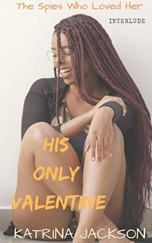 His Only Valentine (The Spies Who Loved Her, #5)