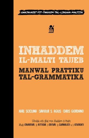 Inħaddem il-Malti tajjeb: Manwal prattiku tal-Grammatika