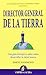 Director General de la Tierra: Una guía disruptiva sobre cómo desarrollar la mejor marca (Spanish Edition)