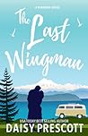 The Last Wingman by Daisy Prescott