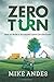 Zero Turn by Mike Andes