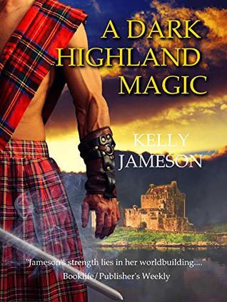A Dark Highland Magic (Hot Highlands Romance #4)