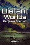 Distant Worlds: Volume 1
