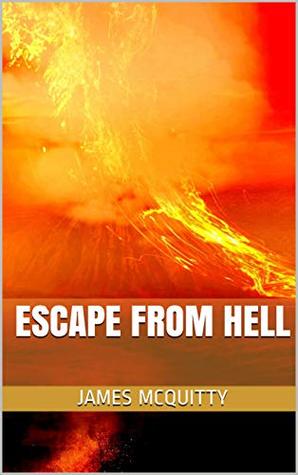 Escape from Hell (Kindle Edition)