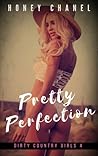 Pretty Perfection by Honey Chanel