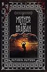 Mother of the Drackan by Kathrin Hutson