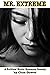 Mr. Extreme