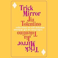 Trick Mirror: Reflections on Self-Delusion