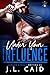 Under Your Influence