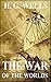 The War of the Worlds by H.G. Wells (Illustrated)