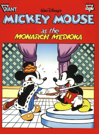 Walt Disney's Mickey Mouse As The Monarch of Medioka (Gladstone Giant Album Comic Series, #7)
