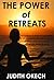 The Power of Retreats by Judith Okech