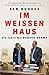 Im Weißen Haus by Ben  Rhodes