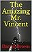 The Amazing Mr. Vincent (Th...