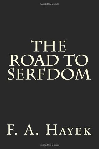 The Road To Serfdom
