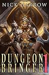 Dungeon Bringer 1 Book cover for Dungeon Bringer 1