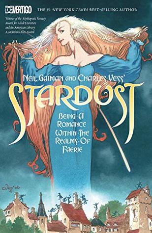 Neil Gaiman and Charles Vess's Stardust