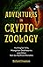 Adventures in Cryptozoology...