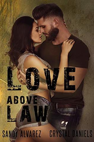 Love Above Law (Lex and Leyna)