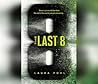 The Last 8 by Laura Pohl