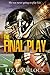 The Final Play: A Short Story