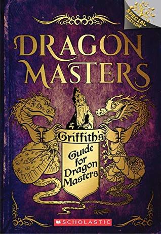 Griffith’s Guide for Dragon Masters (Dragon Masters)