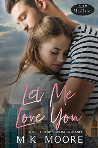 Let Me Love You (425 Madison #2)