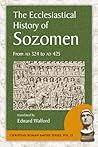 The Ecclesiastical History of Sozomen by Hermias Sozomen