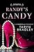 Randy's Candy by Taryn Bradley
