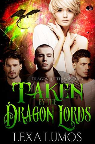 Taken by the Dragon Lords (Dragon Shifters of Kiyria Book 3)