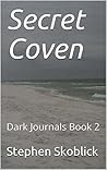 Secret Coven by Stephen Skoblick
