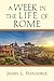 A Week in the Life of Rome (A Week in the Life Series)