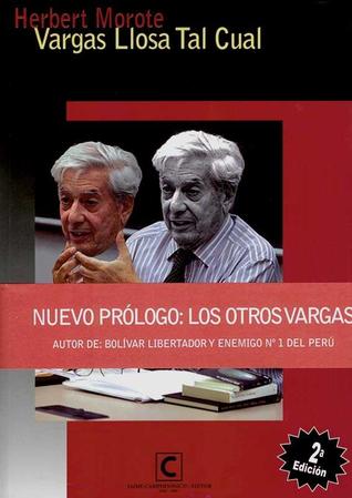 Vargas Llosa, Tal Cual