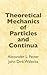 Theoretical Mechanics of Particles and Continua (Dover Books on Physics)
