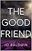 The Good Friend