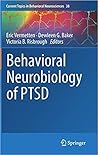 Behavioral Neurobiology of PTSD by Eric Vermetten