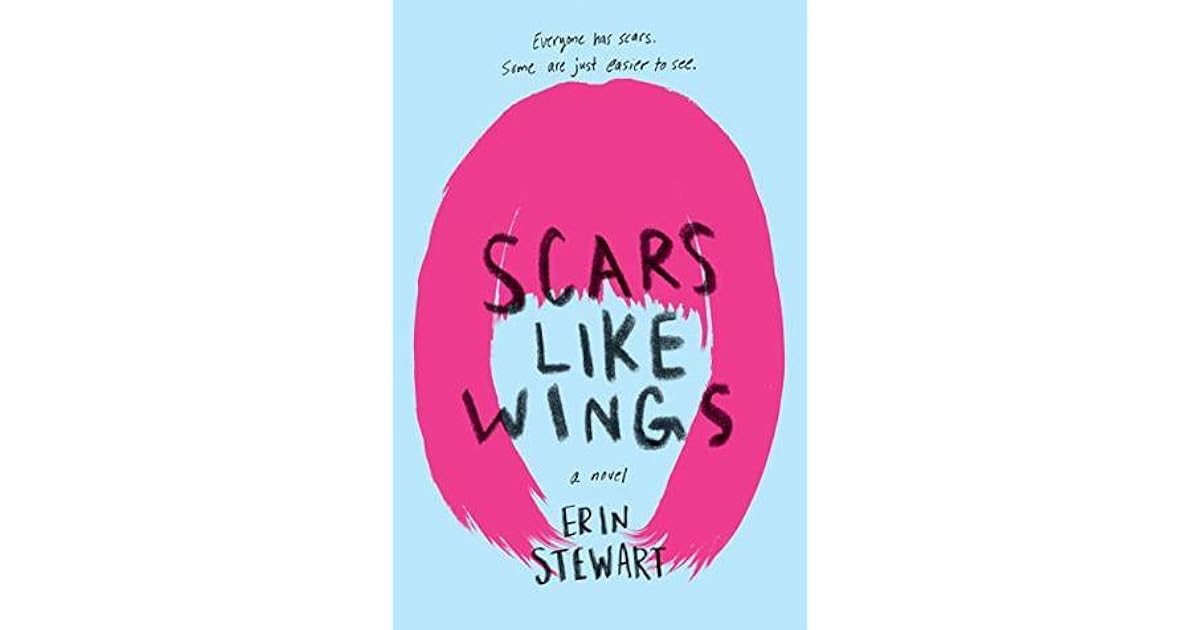 Scars Like Wings by Erin Stewart