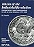 Tokens of the Industrial Revolution: Foreign silver coins countermarked for use in Great Britain c. 1787-1828 (British Numismatic Society special publication)