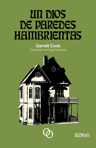 Portada de Un dios de paredes hambrientas, de Garrett Cook