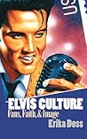 Elvis Culture: Fa...