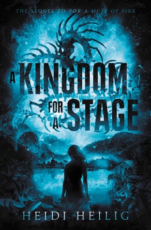 A Kingdom for a Stage (For a Muse of Fire, #2)