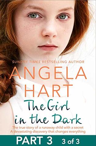 The Girl in the Dark Part 3 of 3 (Kindle Edition)