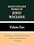 Select English Works of John Wycliffe: Volume Two: Sermons on the Ferial Gospels and Sunday Epistles, Treatises